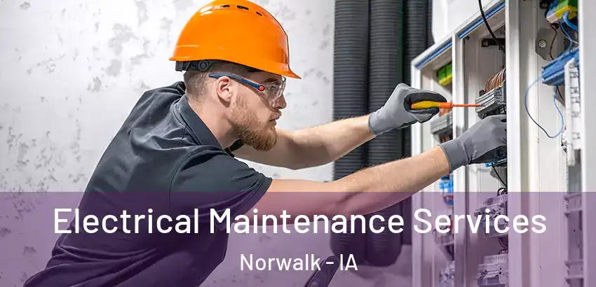  Electrical Maintenance Services Norwalk - IA