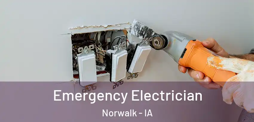 Emergency Electrician Norwalk - IA