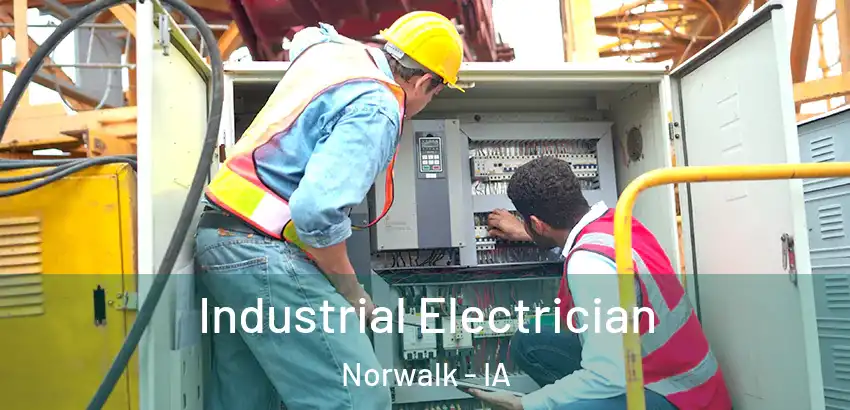 Industrial Electrician Norwalk - IA