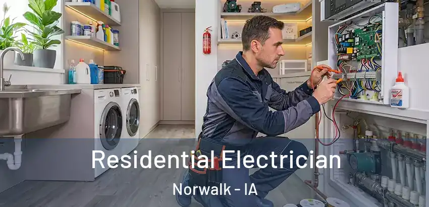  Residential Electrician Norwalk - IA